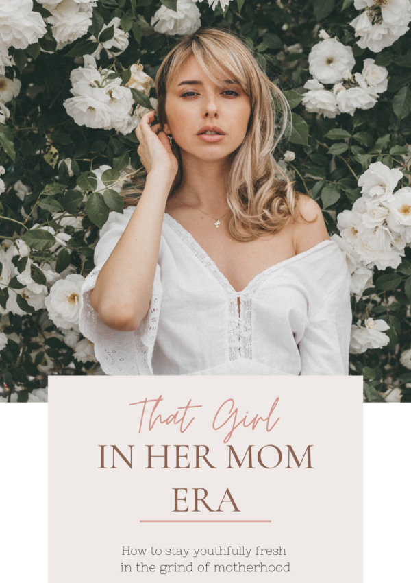 “That Girl” in her Mom Era-How to stay youthfully fresh in the grind of motherhood and homeschooling.