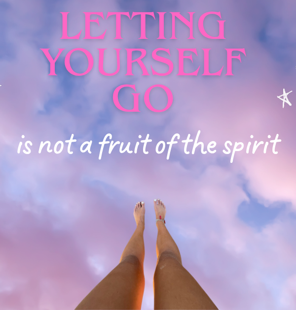 Letting Yourself Go Is Not a Fruit of The Spirit: Why we resent beauty when we’re meant to embody it
